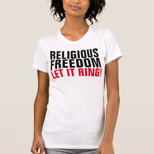 RELIGIOUS FREEDOM T_shirts