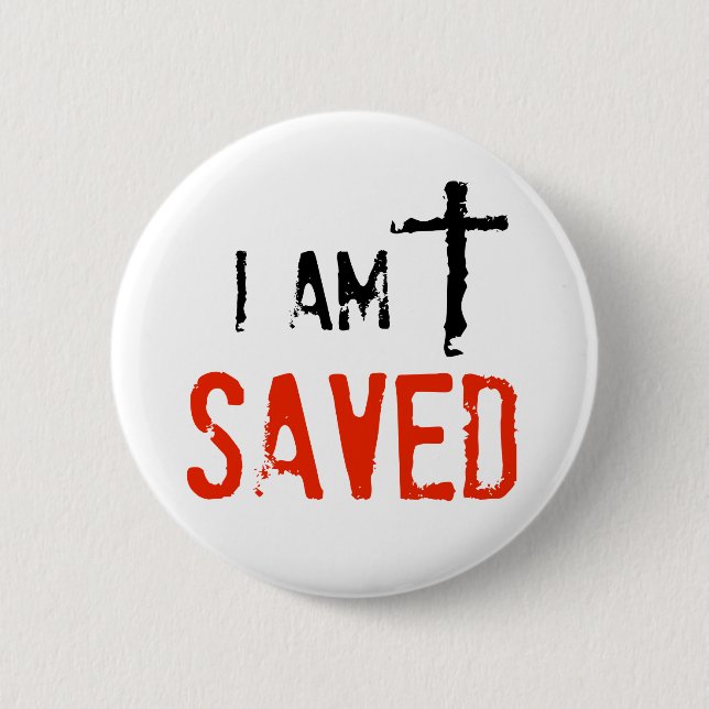 Religious I Am Saved Pinback Button (Front)