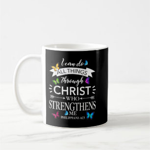Religious I Can Do All Things Through Christ Butte Coffee Mug