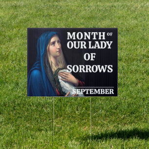 Religious Our Lady of Sorrows Catholic Sign