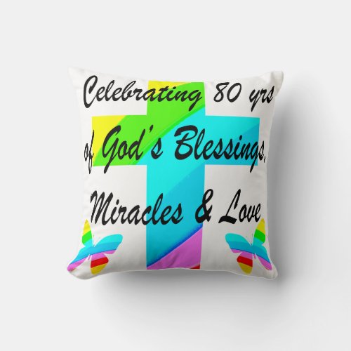 RELIGIOUS PERSONALIZED 80TH BIRTHDAY DESIGN THROW PILLOW