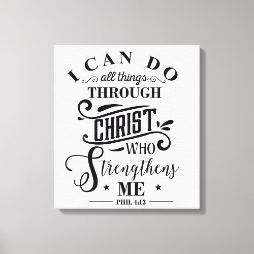 Religious Quote Christ Strengthens Me  Canvas Print