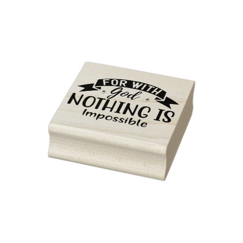 Religious Quote For With God Nothing Is Impossible Rubber Stamp