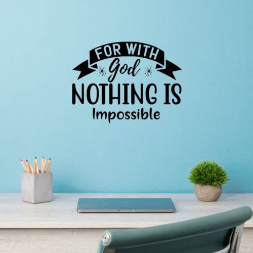 Religious Quote For With God Nothing Is Impossible Wall Decal