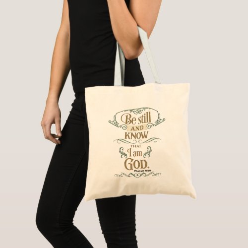 Religious Scripture Be Still Quote Tote Bag