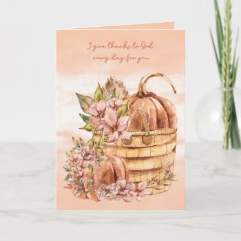 Religious Thanksgiving Pumpkins And Flowers Card by SueshineStudio at Zazzle