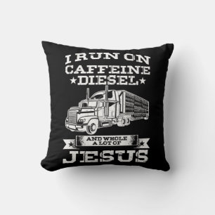 Religious Trucker Truck Driver Run On Caffeine Lot Throw Pillow