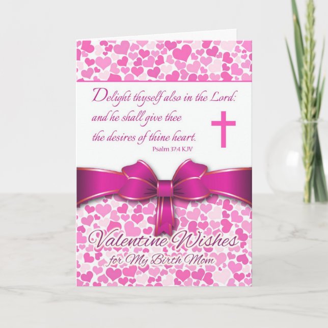 Religious Valentine for Birth Mother, Psalm 37:4 Holiday Card (Front)