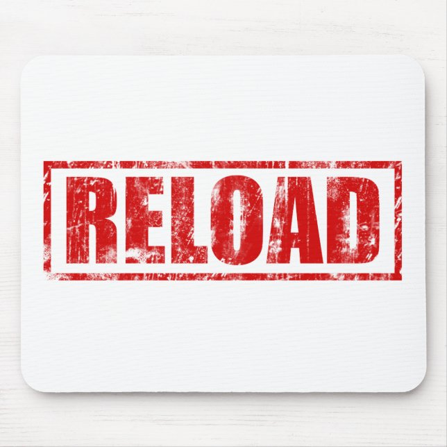 Reload! - Video Game Gamer Gaming Shoot Gun Mouse Pad (Front)