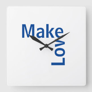 Reloj make love square wall clock