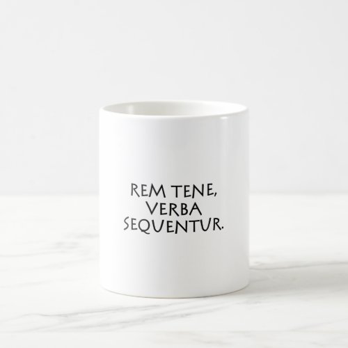 Rem tene verba sequentur coffee mug