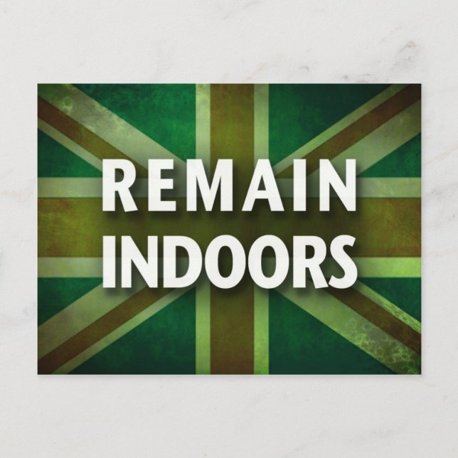 Remain Indoors Postcard (Front)