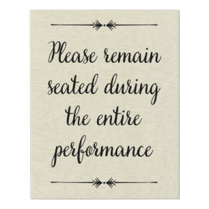 Remain Seated During Performance Funny Bathroom Faux Canvas Print