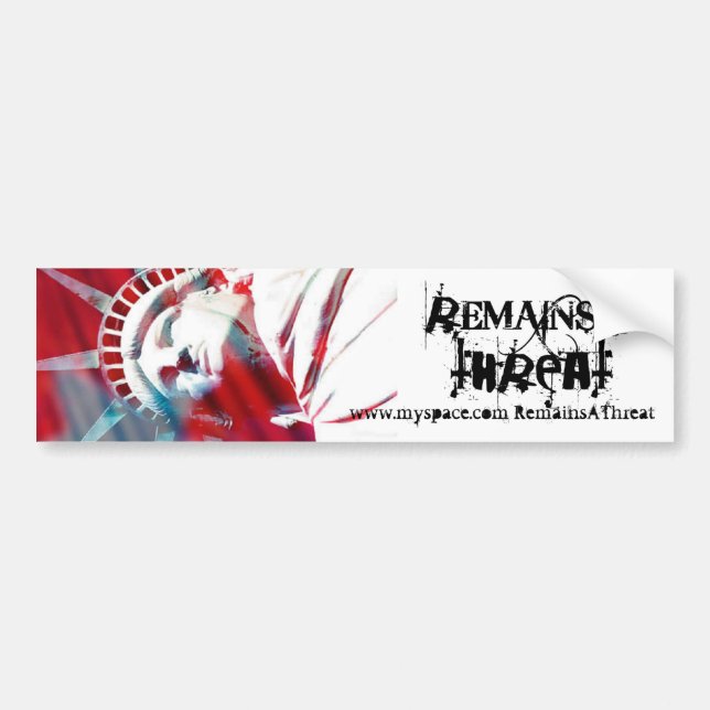 Remains A Threat-bumper sticker (Front)