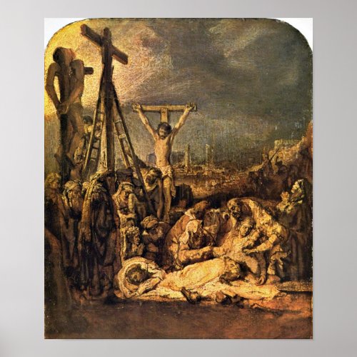 Rembrandt van Rijn _ The Raising of the Cross Poster