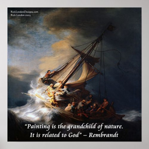 Rembrant Nature Quote on Storm On Sea Of Galilee Poster