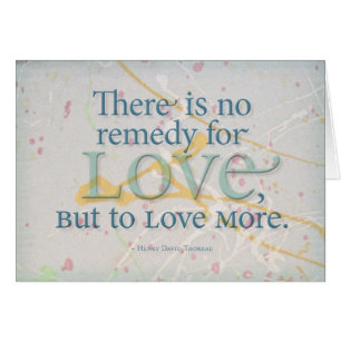 Remedy for Love -Thoreau Cards