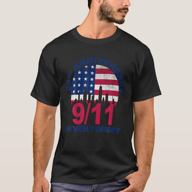 Remember 9-11 American Patriotic 20Th Anniversary T-Shirt (Front)