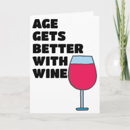 Remember Age Gets Better With Wine Happy Birthday Card