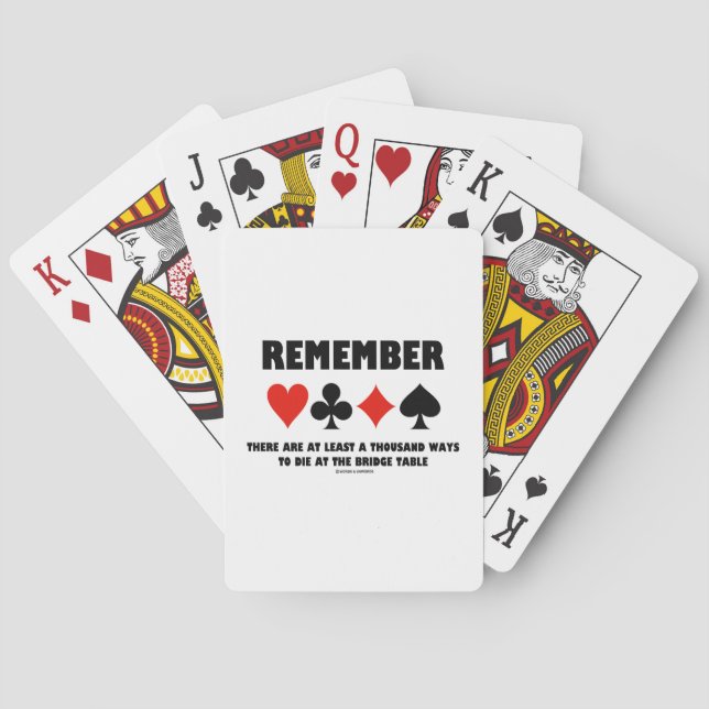 Remember At Least A Thousand Ways Die Bridge Table Poker Cards (Back)