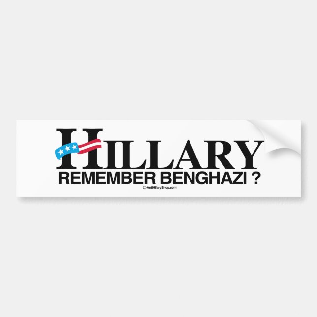 Remember Benghazi - Anti-Hillary -.png Bumper Sticker (Front)