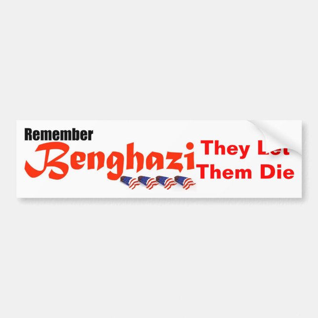 Remember Benghazi Bumper Sticker (Front)