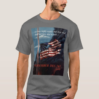 Remember December 7th T-Shirt