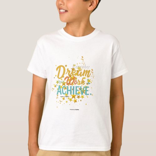 Remember dream work achieve  T_Shirt