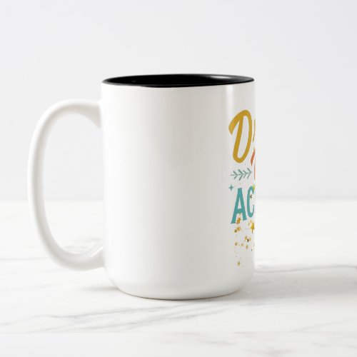 Remember dream work achieve  Two_Tone coffee mug