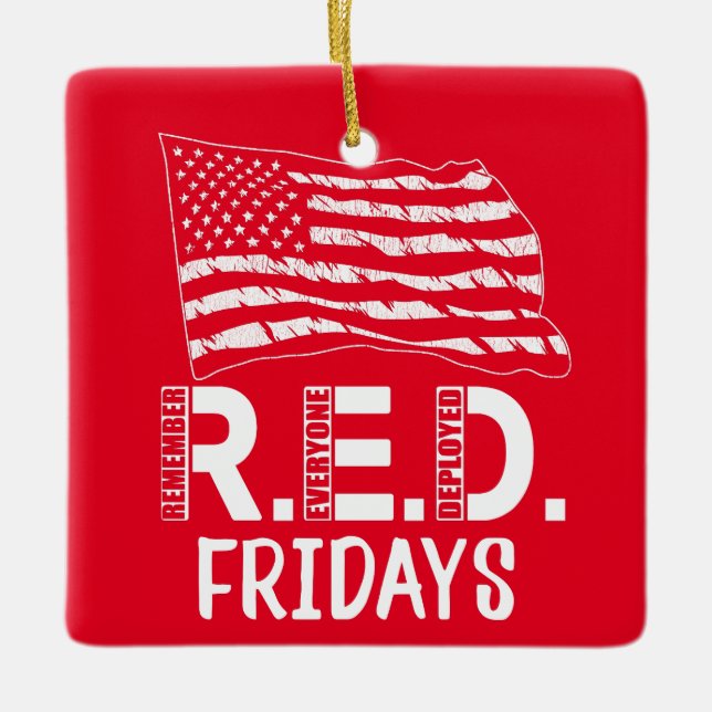 Remember Everyone Deployed Red Fridays Christmas Ceramic Ornament (Front)