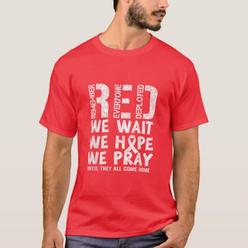 Remember Everyone Deployed _ Support Our Troops  T_Shirt