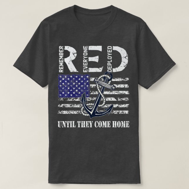 Remember Everyone Veteran Deployed RED Friday (39) T-Shirt (Design Front)