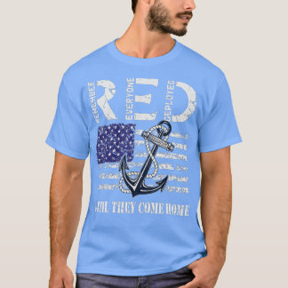 Remember Everyone Veteran Deployed RED Friday (39) T-Shirt