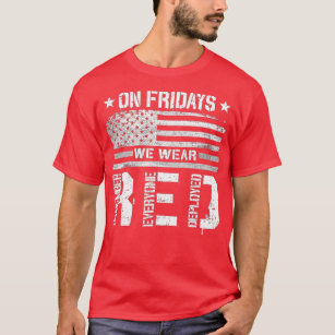 Remember Everyone Veteran Deployed RED Friday (5)  T-Shirt