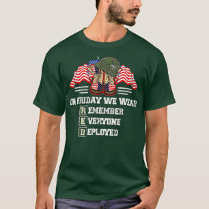 Remember Everyone Veteran Deployed RED Friday (6) T-Shirt
