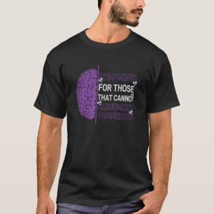 Remember For Those That Cannot Alzheimer Awareness T-Shirt