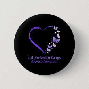 Remember For You Alzheimerheimer Awareness Apparel Button