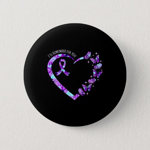 Remember For You Alzheimerheimers Awareness Purpl Button