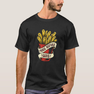 Remember Fries Before Guys Food French Fries T-Shirt
