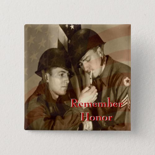 Remember _ Honor Veterans Day WWII Button