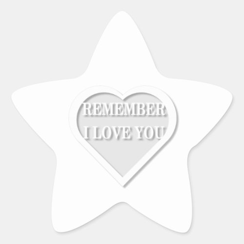 Remember I Love You Star Sticker