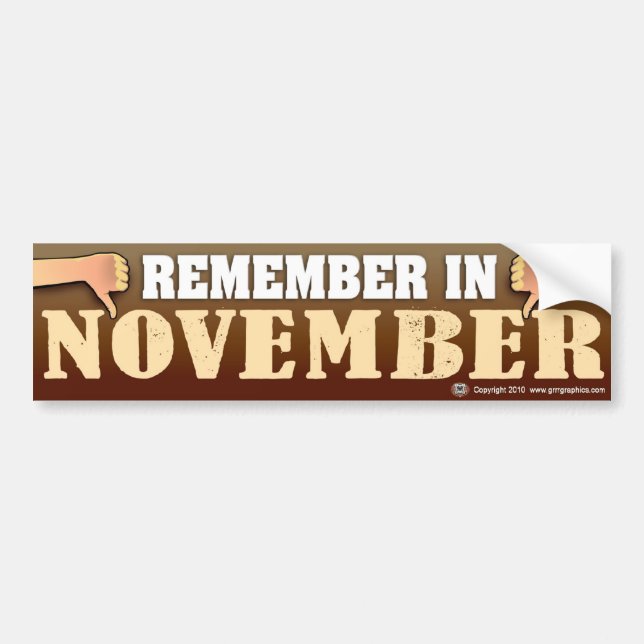Remember in November Bumper Sticker (Front)