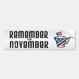 Remember in November Tea Party Patriotic Bumper Sticker