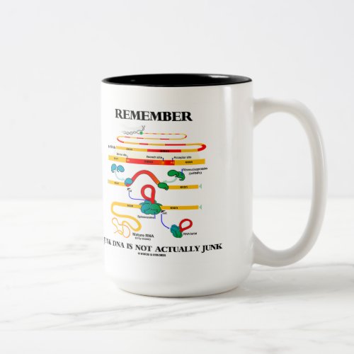Remember Junk DNA Is Not Actually Junk Two_Tone Coffee Mug