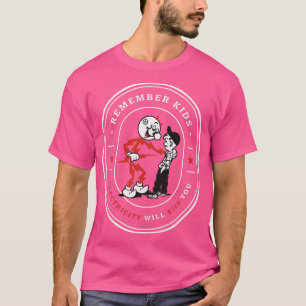 Remember kids Electricity will kill you modern vin T-Shirt