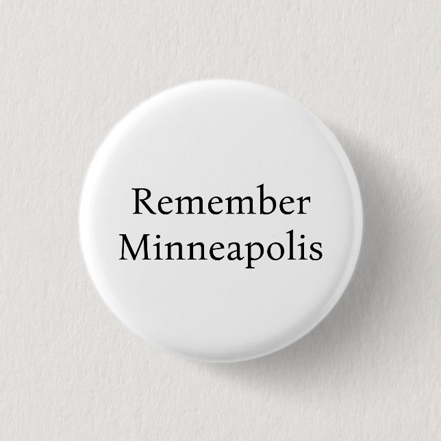 Remember Minneapolis Button (Front)