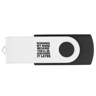 REMEMBER MY NAME FLASH DRIVE