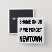 REMEMBER NEWTOWN BUTTON (Front & Back)
