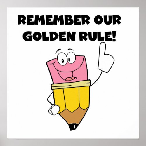 Remember Our Golden Rule Poster