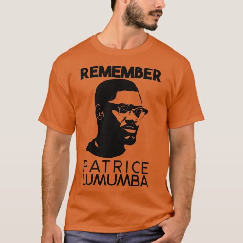 Remember Patrice Lumumba 1 T_Shirt